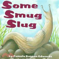 Some Smug Slug