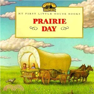 Prairie Day ─ Adapted from the Little House Books by Laura Ingalls Wilder