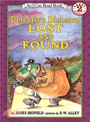 Detective dinosaur : lost and found