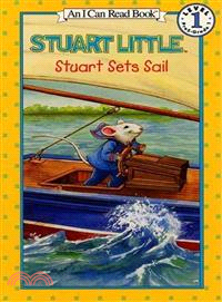 Stuart Little :Stuart Sets Sail /