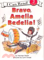 Bravo, Amelia Bedelia ! /