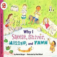 Why I sneeze, shiver, hiccup...