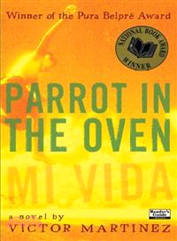 Parrot in the oven :mi vida : a novel /