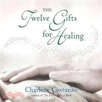 The Twelve Gifts for Healing