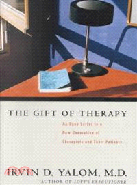 The Gift of Therapy—An Open Letter to a New Generation of Therapists and Their Patients