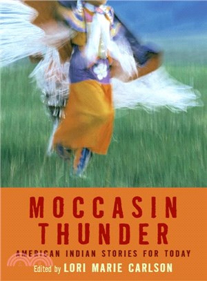 Moccasin Thunder ─ American Indian Stories For Today