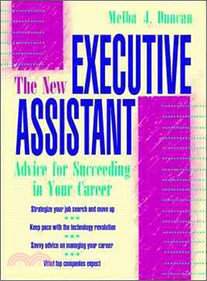 The New Executive Assistant: Advice for Succeeding in Your Career