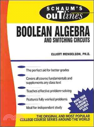 Schaum's Outline of Theory and Problems of Boolean Algebra and Switching Circuits