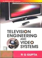 TELEVISION ENGINEERING AND VIDEO SYSTEMS