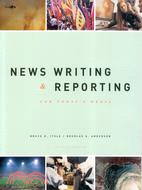 News Writing & Reporting For Today's Media（EDITION 7）