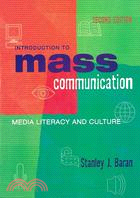 Introduction to Mass Communication: Media Literacy and Culture, 2/e
