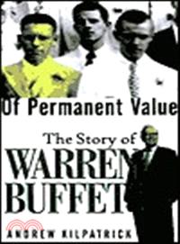 OF PERMANENT VALUE THE STORY OF WARREN BUFFETT