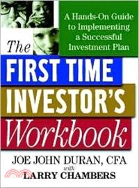 THE FIRST TIME INVESTOR'S WORKBOOK