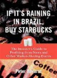 IF IT'S RAINING IN BRAZIL BUY STARBUCKS