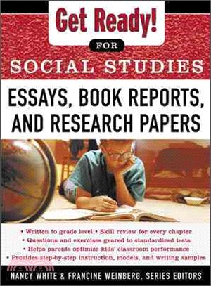 Get Ready! for Social Studies: Essays, Book Reports, and Research Papers