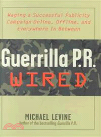 GUERRILLA P.R. WIRED