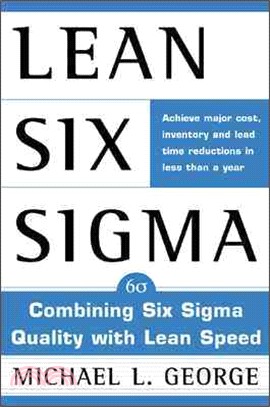 Lean Six Sigma―Combining Six Sigma Quality With Lean Speed