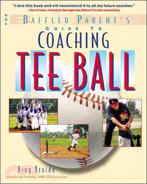 The Baffled Parent's Guide to Coaching Tee Ball