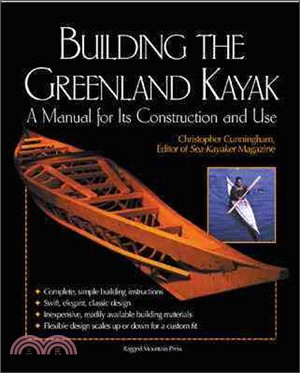 Building the Greenland Kayak ─ A Manual for Its Construction and Use