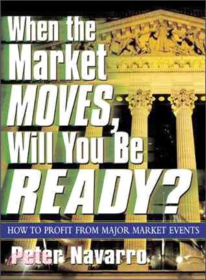 When the Market Moves, Will You Be Ready? ― How to Profit from Major Market Events