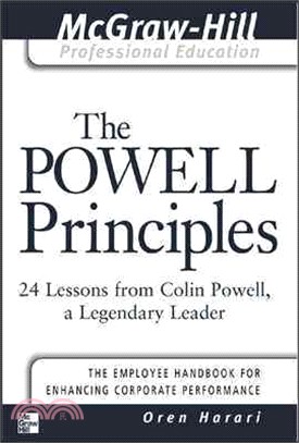 The Powell Principles—24 Lessons from Colin Powell, a Legendary Leader