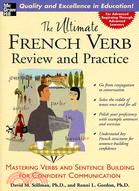 ULTIMATE FRENCH VERB REVIEW AND PRACTICE
