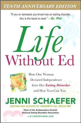 Life Without Ed ─ How One Woman Declared Independence from Her Eating Disorder and How You Can Too