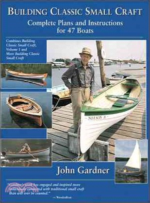 Building Classic Small Craft ─ Complete Plans and Instructions for 47 Boats