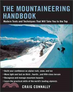 Mountaineering Handbook ─ Modern Tools and Techniques That Will Take You to the Top