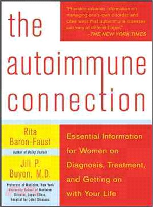 The Autoimmune Connection—Essential Information for Women on Diagnosis, Treatment, and Getting on With Your Life