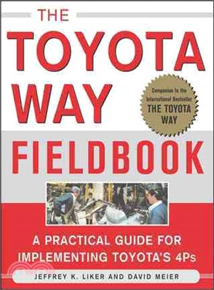The Toyota Way Fieldbook―A Practical Guide For Implementing Toyota's 4Ps