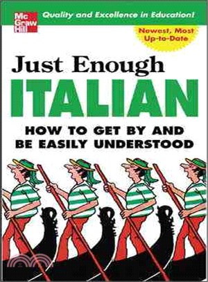 Just Enough Italian—How To Get By and Be Easily Understood