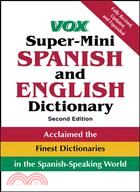 Vox Super-Mini Spanish and English Dictionary, 2e