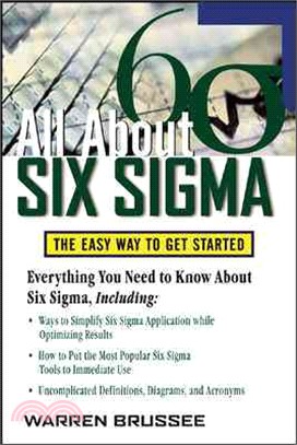 All About Six Sigma: The Easy Way to Get Started