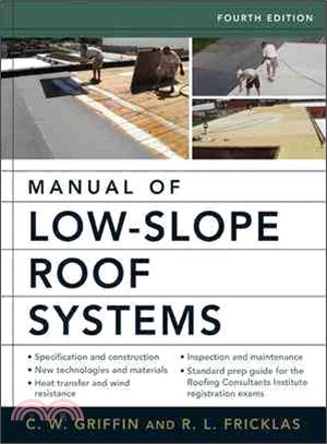 The Manual of Low-Slope Roof Systems