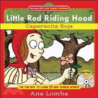 LITTLE RED RIDING HOOD：CAPERUCITA ROJA