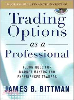 Trading Options as a Professional: Techniques for Market Makers and Experienced Traders