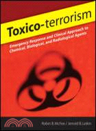 Toxico-terrorism Emergency Response and Clinical Approach to Chemical,Biology,& Radiological Agents