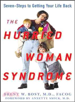 The Hurried Woman Syndrome