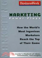 BUSINESS WEEK ON MARKEING POWER PLAYS