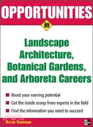 Opportunities in Landscape Architecture, Botanical Gardens, and Arboreta Careers