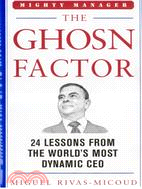 THE GHOSN FACTOR: 24 INSPIRING LESSONS F