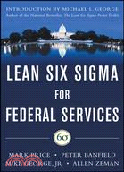 LEAN SIX SIGMA FOR FEDERAL SERVICES