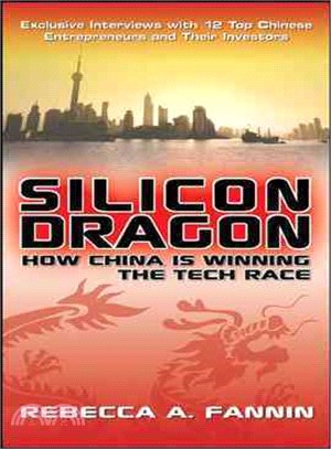 Silicon Dragon―How China Is Winning the Tech Race