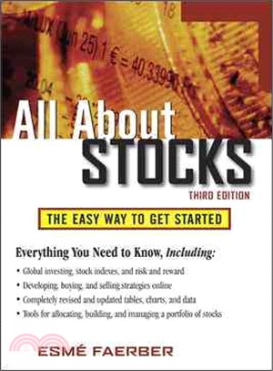 ALL ABOUT STOCKS : THE EASY WAY TO GET STARTED 3/E