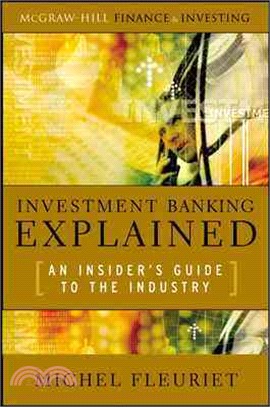 Investment Banking Explained ─ An Insider's Guide to the Industry