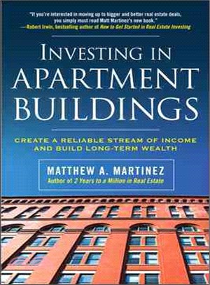 Investing in Apartment Buildings ─ Create a Reliable Stream of Income and Build Long-term Wealth