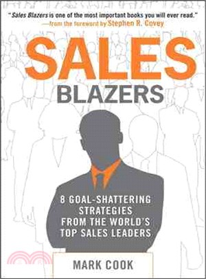 Sales Blazers―8 Goal-Shattering Strategies from the World\