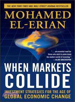 When Markets Collide ─ Investment Strategies for the Age of Global Economic Change