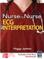 Nurse to Nurse ECG Interpretation(Includes Full-Text Download)